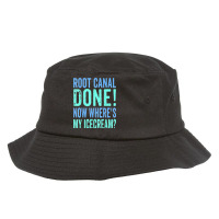 Root Canal Done Now Where's My Icecream Funny Dentist Dental Bucket Hat | Artistshot