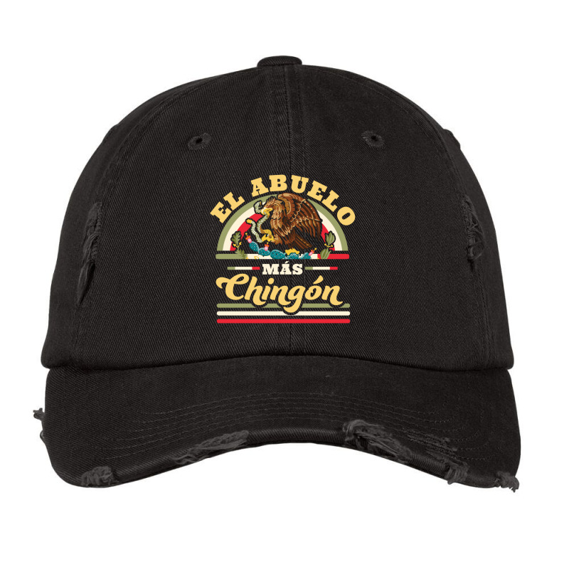 El Abuelo Mas Chingon Funny Mexican Flag Cool Grandpa Regalo Vintage Cap | Artistshot