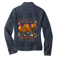 Sometimes I Question My Sanity But My Chickens Told I M Fine Ladies Denim Jacket | Artistshot