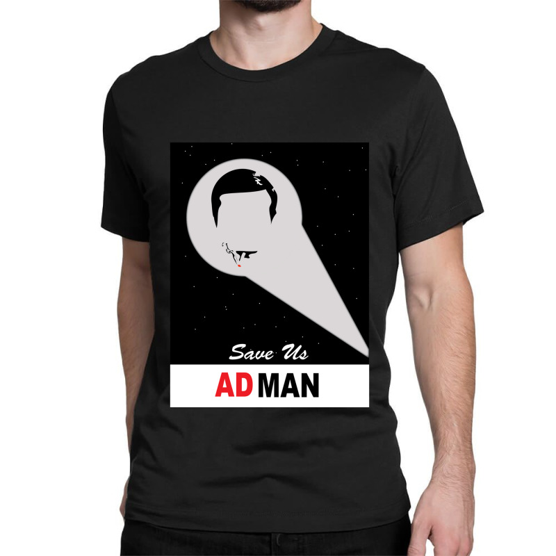 Save Us Ad Man Classic T-shirt | Artistshot