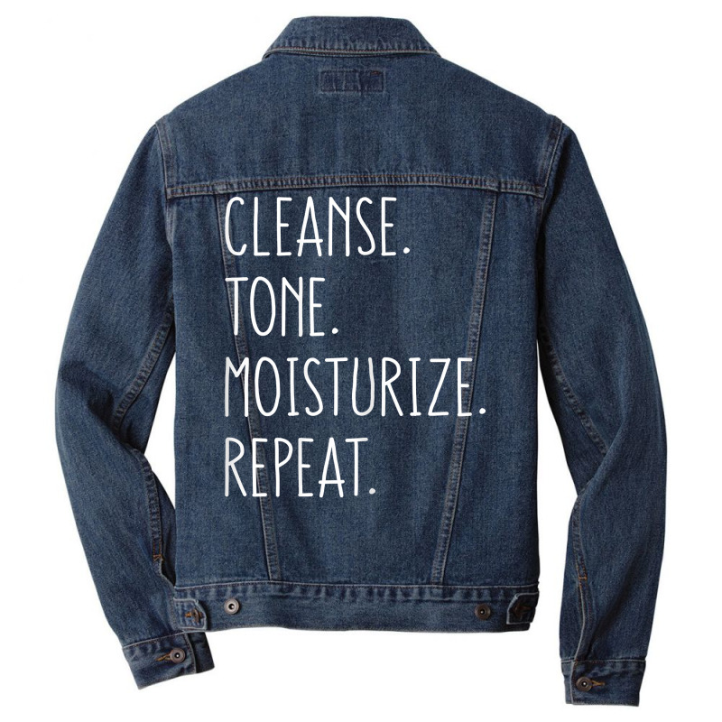 Womens Cleanse Tone Moisturize Repeat Funny Esthetician T Shirt Men Denim Jacket | Artistshot