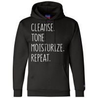 Womens Cleanse Tone Moisturize Repeat Funny Esthetician T Shirt Champion Hoodie | Artistshot