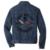 Just The Tip I Promise Bloody Knife Halloween Men Denim Jacket | Artistshot