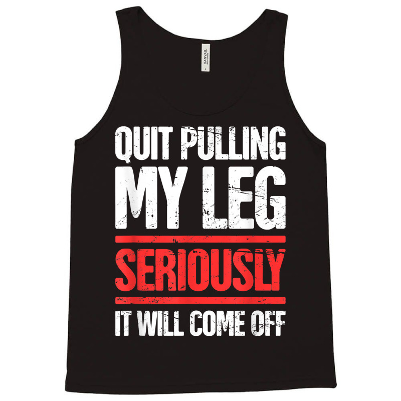 Distressed Funny Present For Leg Amputee Tank Top | Artistshot