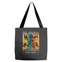 Original Founding Fathers Native American Indigenous Tote Bags | Artistshot