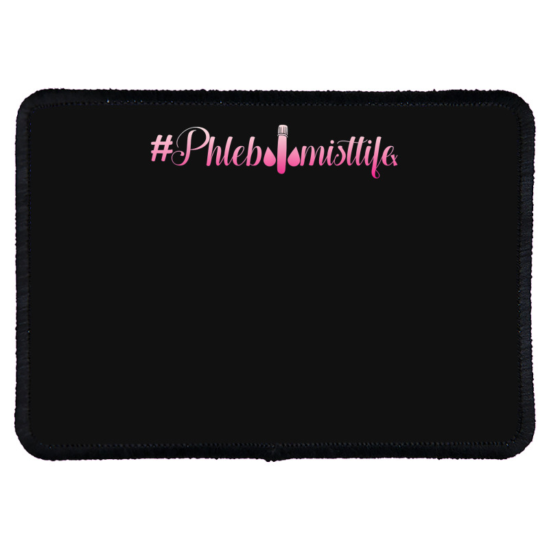 Phlebotomistlife Life Phlebotomy Blood Syringe Nurse Gift Rectangle Patch | Artistshot