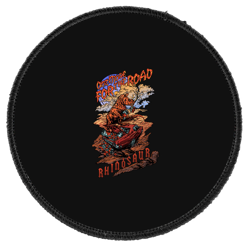 Rhinosaur - One More For The Road Round Patch | Artistshot