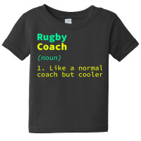 Rugby Coach Definition Funny Rugby Player Humor Team Sports Baby Tee | Artistshot