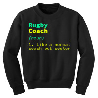 Rugby Coach Definition Funny Rugby Player Humor Team Sports Youth Sweatshirt | Artistshot