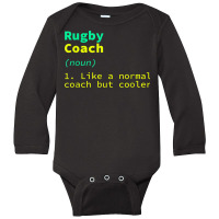 Rugby Coach Definition Funny Rugby Player Humor Team Sports Long Sleeve Baby Bodysuit | Artistshot