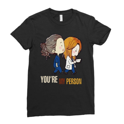Grey’s Anatomy You’re My Person Ladies Fitted T-shirt Designed By Pinkanzee