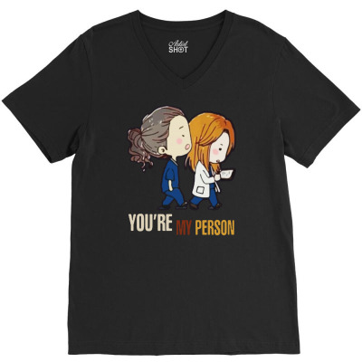Grey’s Anatomy You’re My Person V-neck Tee Designed By Pinkanzee