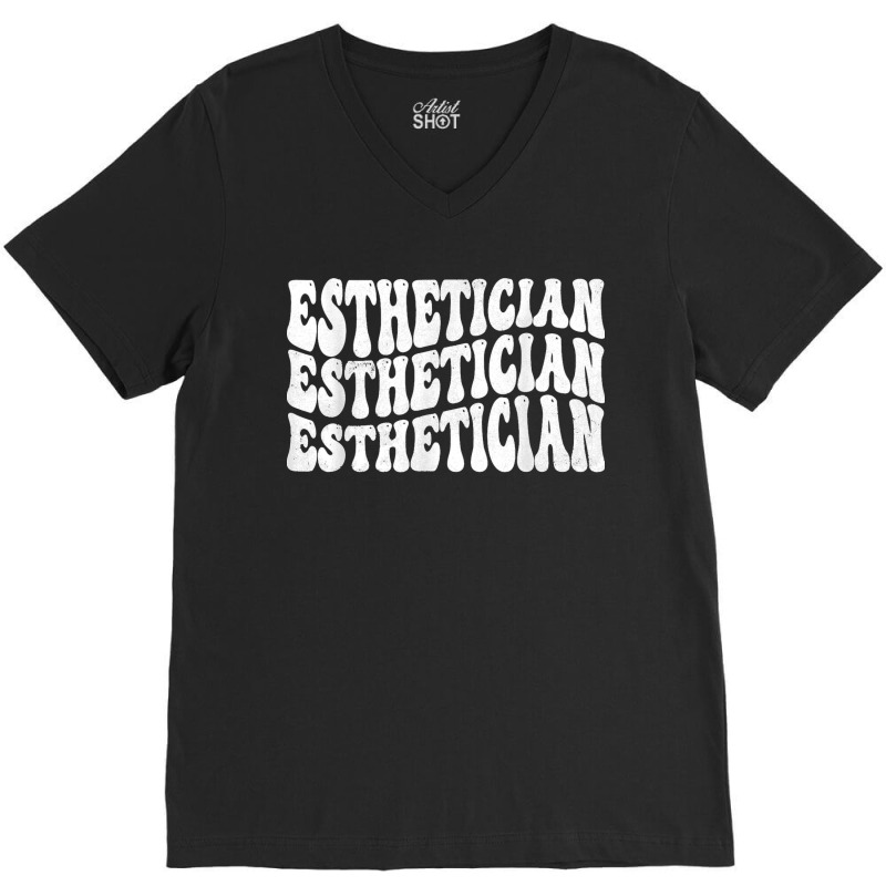 Vintage Esthetician Retro Esthetician T Shirt V-neck Tee | Artistshot