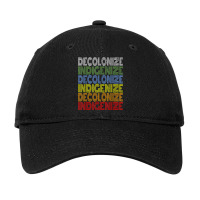 Decolonize Indigenize Shirt Native American Education Gift T Shirt Adjustable Cap | Artistshot