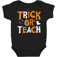 Trick Or Teach Teacher Halloween Baby Bodysuit | Artistshot