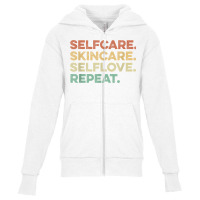 Selfcare Skincare Selflove Repeat Esthetician T Shirt Youth Zipper Hoodie | Artistshot