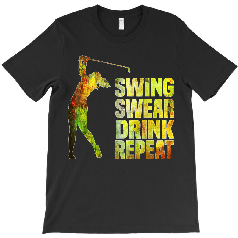 Vintage Golf Swing Swear Drink Repeat Love Golfing Golfer T Shirt T-shirt | Artistshot