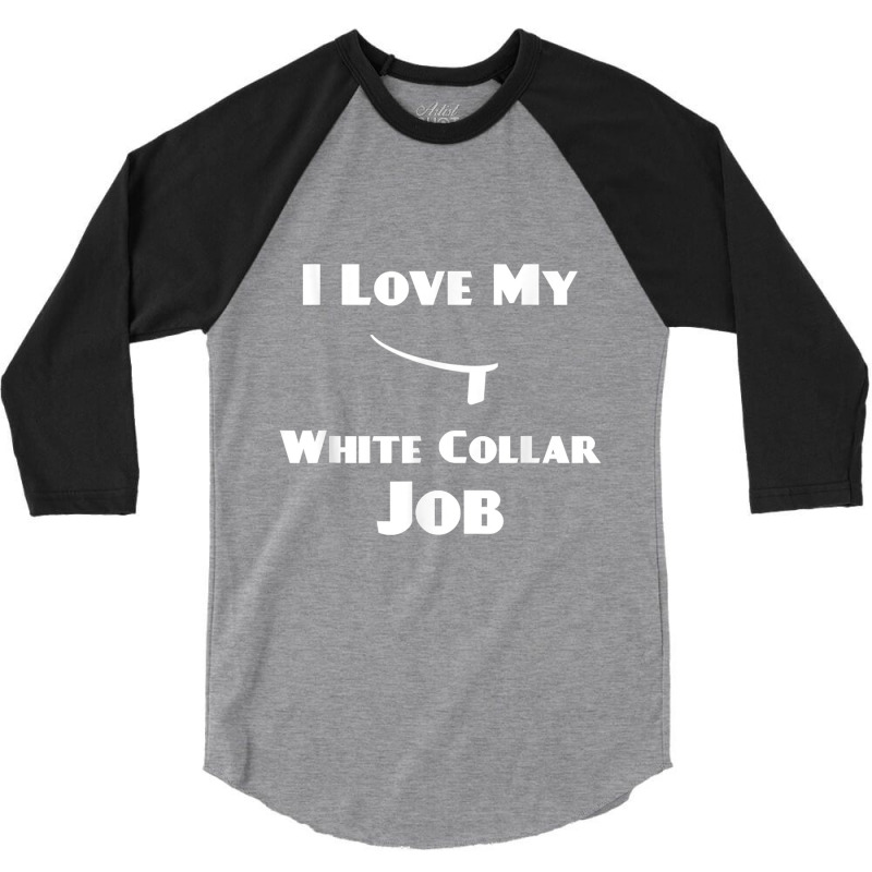 Mens I Love My White Collar Job   Priest Ordination Gift 3/4 Sleeve Shirt by cm-arts | Artistshot