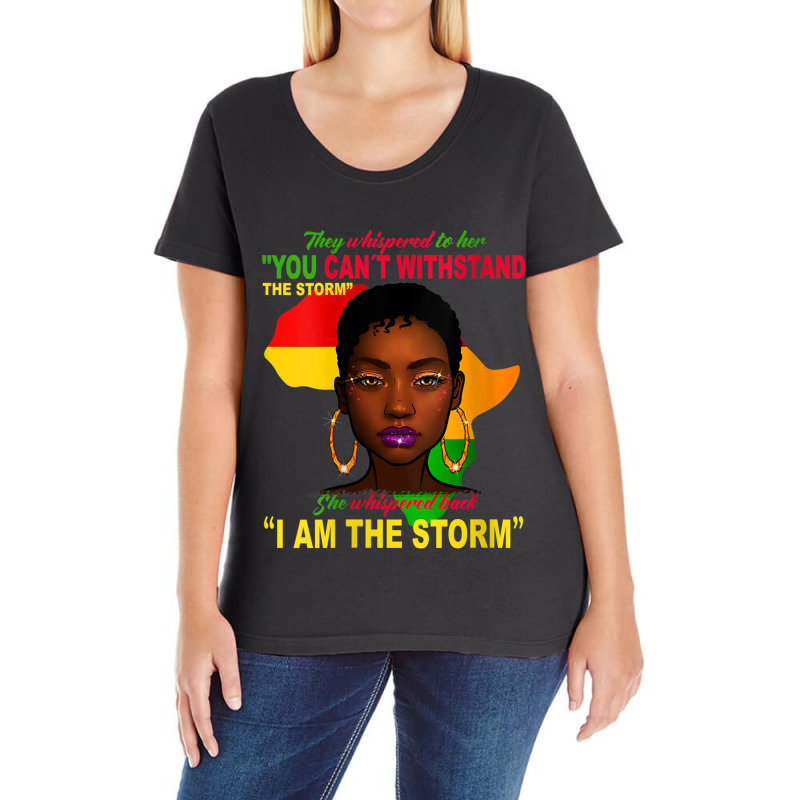 Womens Black History Month  African Woman Afro I Am The Storm Music Vi Ladies Curvy T-Shirt by KhalilDesign | Artistshot