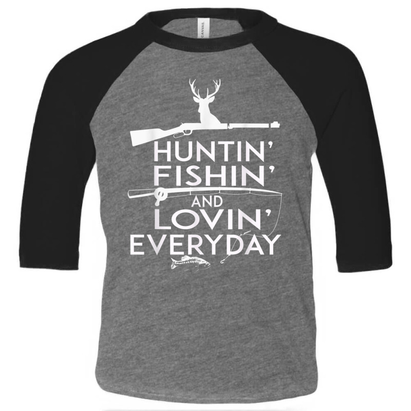 Hunting Fishing Shirt And Loving Everyday  Country Toddler 3/4 Sleeve Tee by cm-arts | Artistshot