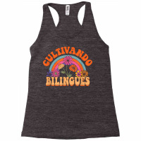 Cultivando Bilingues Spanish Teacher Bilingual Maestra T Shirt Racerback Tank | Artistshot