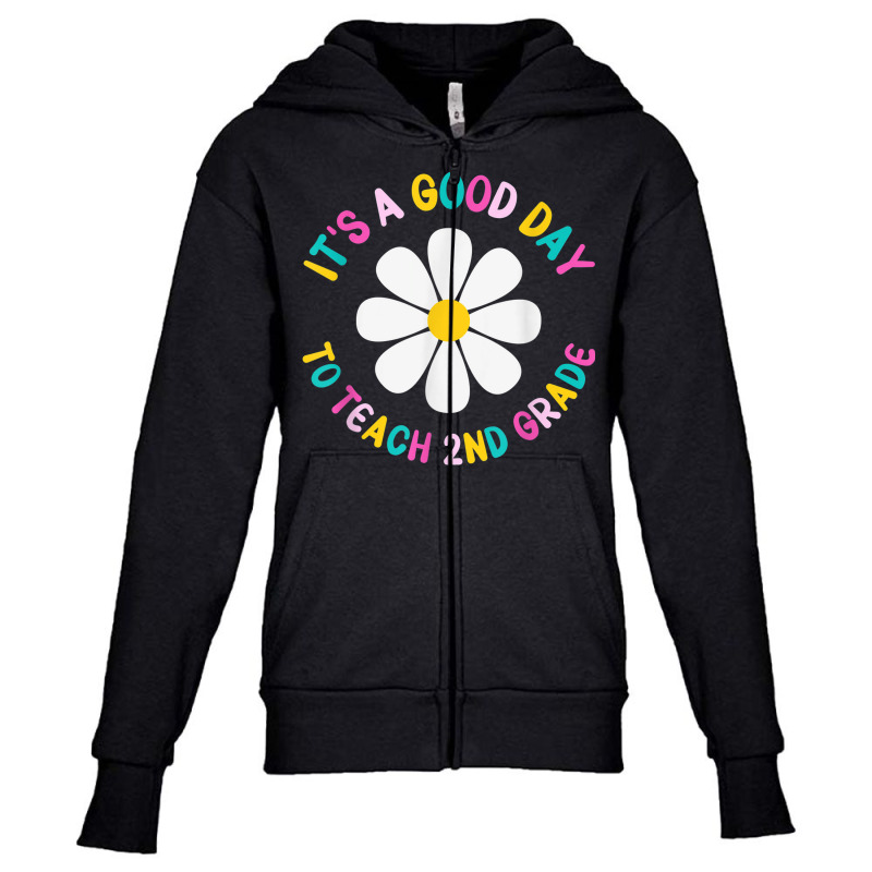 Womens Second Grade Teacher Good Day To Teach 2nd Grade Youth Zipper Hoodie | Artistshot