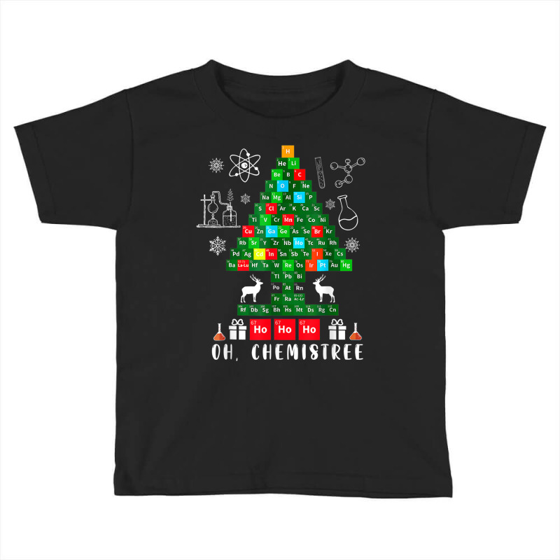 Science Christmas Shirt Oh Chemist Tree Chemistree Chemistry Toddler T-shirt | Artistshot