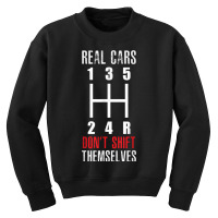 Stick Shift Real Cars Don't Shift Themselves Manual Shift Youth Sweatshirt | Artistshot