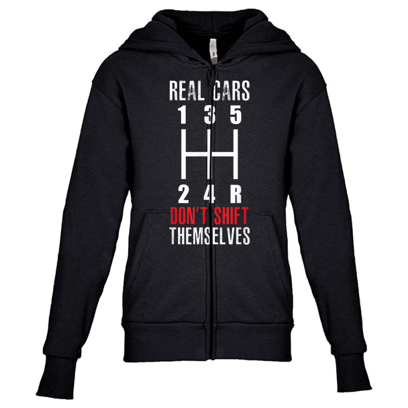 Stick Shift Real Cars Don't Shift Themselves Manual Shift Youth Zipper Hoodie | Artistshot