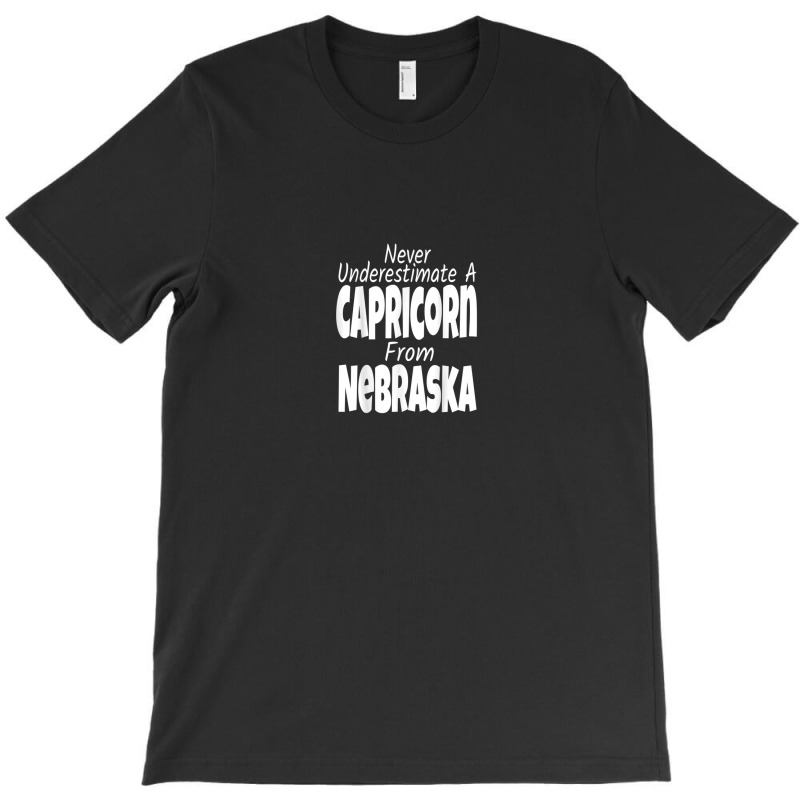 Never Underestimate A Capricorn From Nebraska Funny Zodiac T-shirt | Artistshot