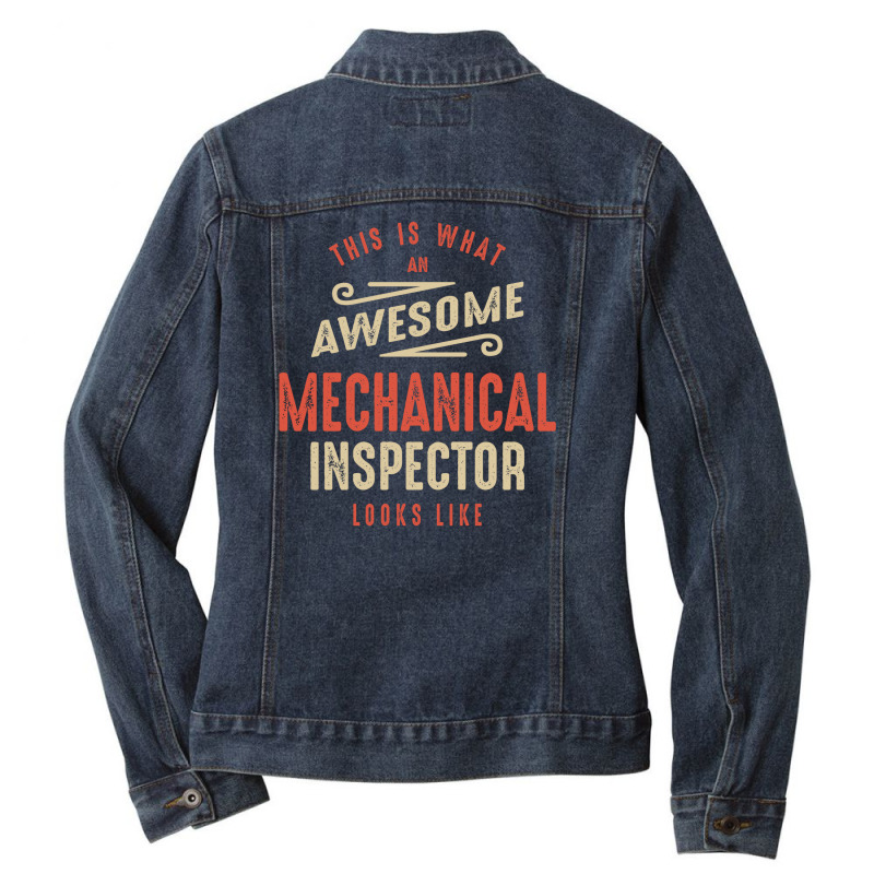 Funny Awesome Mechanical Inspector Job Occupation Ladies Denim Jacket by cidolopez | Artistshot