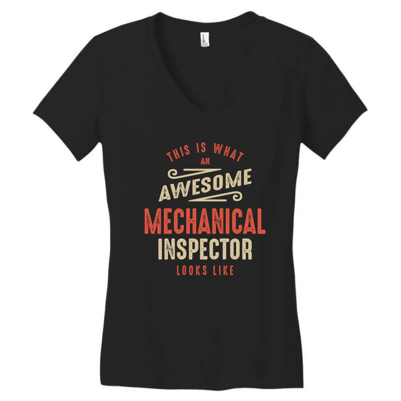 Funny Awesome Mechanical Inspector Job Occupation Women's V-Neck T-Shirt by cidolopez | Artistshot