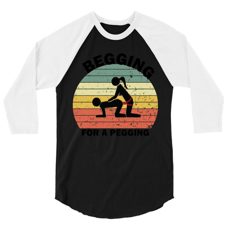 Begging For A Pegging Dominatrix Mistress Bdsm Pegged 3/4 Sleeve Shirt by cm-arts | Artistshot