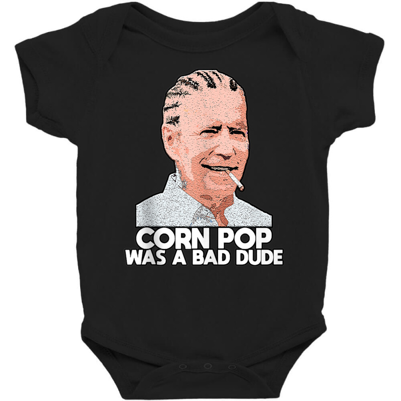 Corn Pop Was A Bad Dude Biden Funny Tank Top Baby Bodysuit | Artistshot