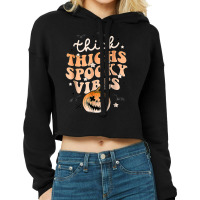 Thick Thighs Spooky Vibes Ghost Pumpkin Halloween Costume Cropped Hoodie | Artistshot