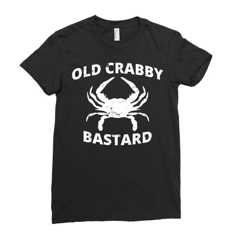 Old Crabby Bastard  Crab Fishing  Funny Crabbing T Shirt Ladies Fitted T-Shirt by cm-arts | Artistshot