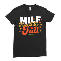 Milf Man I Love Fall   Funny Fall Season Autumn Leaves T Shirt Ladies Fitted T-shirt | Artistshot