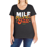 Milf Man I Love Fall   Funny Fall Season Autumn Leaves T Shirt Ladies Curvy T-shirt | Artistshot