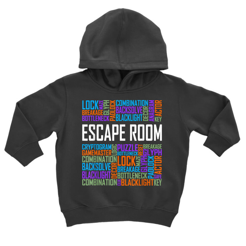 Escape Room Words Gift Locked Room Enthusiast Gifts T Shirt Toddler Hoodie by cm-arts | Artistshot