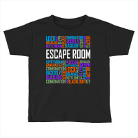 Escape Room Words Gift Locked Room Enthusiast Gifts T Shirt Toddler T-shirt | Artistshot