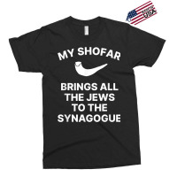 My Shofar Brings All The Jews To The Synagogue Rosh Hashanah T Shirt Exclusive T-shirt | Artistshot