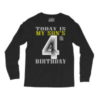 Today Is My Son's 4th Birthday Party 4 Years Old Party Gift Long Sleeve Shirts | Artistshot