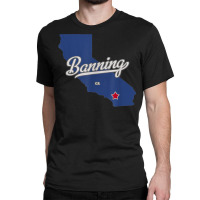 Banning California Ca Map T Shirt Classic T-shirt | Artistshot