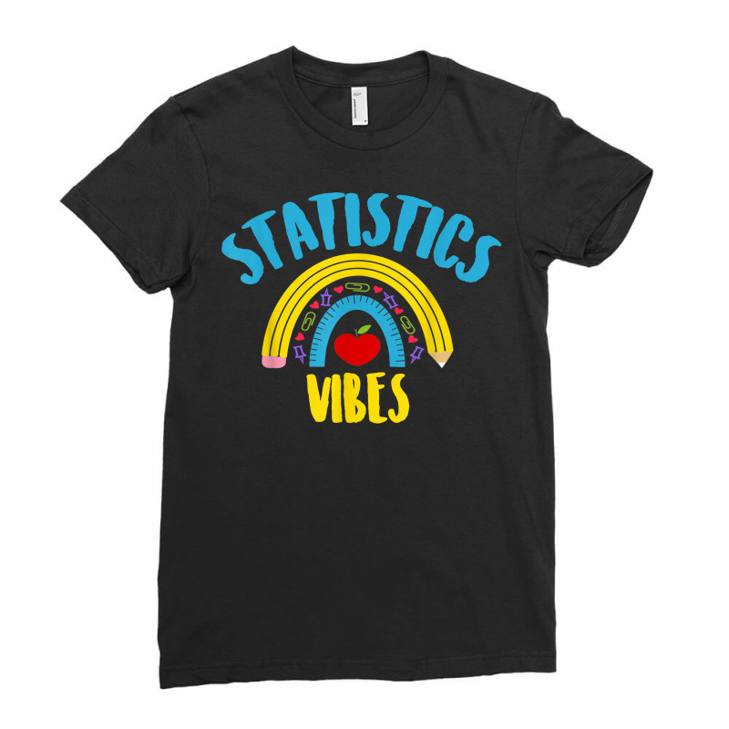 Statistics Math Vibes Cool Math Teacher Students Ladies Fitted T-Shirt by Creed | Artistshot