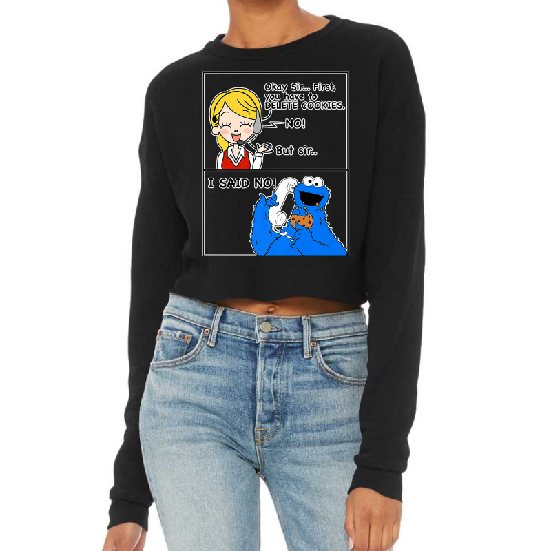 Tech Support You Have To Delete Your Cookies, Fun Geek Gifts Premium T Cropped Sweater by cm-arts | Artistshot