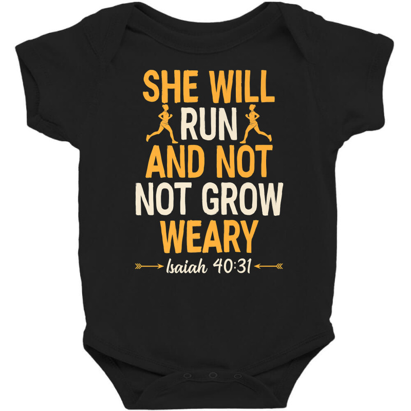 She Will Run And Not Grow Weary Isaiah 40 31 Bible Running Premium T S Baby Bodysuit | Artistshot