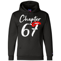 Birthday 67 Gifts For Women Chapter 67 Champion Hoodie | Artistshot