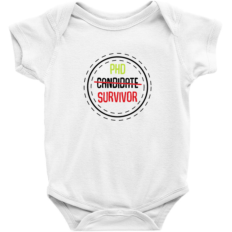 Phd Candidate Survivor Baby Bodysuit | Artistshot