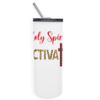 Jesus Christians Holy Spirit Activate Religious Women Long Sleeve T Sh Skinny Tumbler | Artistshot