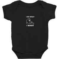 Cat Licking I Do What I Want Funny Humor For Cat Lovers Baby Bodysuit | Artistshot